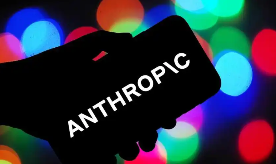 Anthropic洽谈以60亿美元收购人工智能初创公司De